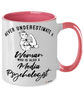Media Psychologist Mug Never Underestimate A Woman Who Is Also A Media Psychologist Coffee Cup Two Tone Pink 11oz