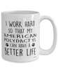 Funny American Polydactyl Cat Mug I Work Hard So That My American Polydactyl Can Have A Better Life Coffee Cup 15oz White