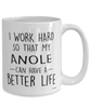 Funny Anole Mug I Work Hard So That My Anole Can Have A Better Life Coffee Cup 15oz White