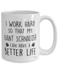 Funny Giant Schnauzer Dog Mug I Work Hard So That My Giant Schnauzer Can Have A Better Life Coffee Cup 15oz White