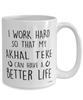 Funny Akhal-Teke Horse Mug I Work Hard So That My Akhal-Teke Can Have A Better Life Coffee Cup 15oz White