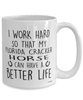 Funny Florida Cracker Horse Mug I Work Hard So That My Florida Cracker Can Have A Better Life Coffee Cup 15oz White