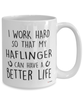 Funny Haflinger Horse Mug I Work Hard So That My Haflinger Can Have A Better Life Coffee Cup 15oz White