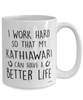 Funny Kathiawari Horse Mug I Work Hard So That My Kathiawari Can Have A Better Life Coffee Cup 15oz White