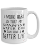 Funny Spanish Water Dog Mug I Work Hard So That My Spanish Water Dog Can Have A Better Life Coffee Cup 15oz White