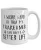 Funny Trakehner Horse Mug I Work Hard So That My Trakehner Can Have A Better Life Coffee Cup 15oz White