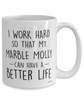 Funny Marble Molly Fish Mug I Work Hard So That My Marble Molly Can Have A Better Life Coffee Cup 15oz White