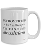 Funny Abyssinian Cat Mug Introverted But Willing To Discuss Abyssinians Coffee Cup 15oz White