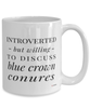 Funny Bird Mug Introverted But Willing To Discuss Blue Crown Conures Coffee Cup 15oz White