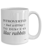 Funny Rabbit Mug Introverted But Willing To Discuss Lilac Rabbits Coffee Cup 15oz White