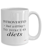 Funny Dietitian Mug Introverted But Willing To Discuss Diets Coffee Cup 15oz White