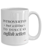 Funny Dog Mug Introverted But Willing To Discuss English Setters Coffee Cup 15oz White