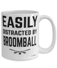 Funny Broomball Mug Easily Distracted By Broomball Coffee Cup 15oz White