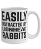 Funny Lionhead Rabbit Mug Easily Distracted By Lionhead Rabbits Coffee Cup 15oz White