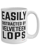 Funny Velveteen Lops Rabbit Mug Easily Distracted By Velveteen Lops Coffee Cup 15oz White