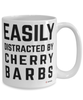 Funny Cherry Barbs Fish Mug Easily Distracted By Cherry Barbs Coffee Cup 15oz White