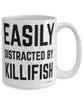 Funny Killifish Mug Easily Distracted By Killifish Coffee Cup 15oz White