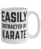 Funny Karate Mug Easily Distracted By Karate Coffee Cup 15oz White