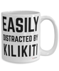 Funny Kilikiti Mug Easily Distracted By Kilikiti Coffee Cup 15oz White