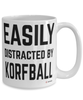 Funny Korfball Mug Easily Distracted By Korfball Coffee Cup 15oz White