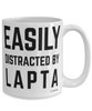 Funny Lapta Mug Easily Distracted By Lapta Coffee Cup 15oz White