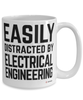 Funny Electrical Engineer Mug Easily Distracted By Electrical Engineering Coffee Cup 15oz White