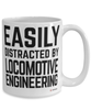 Funny Locomotive Engineer Mug Easily Distracted By Locomotive Engineering Coffee Cup 15oz White