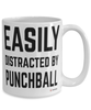 Funny Punchball Mug Easily Distracted By Punchball Coffee Cup 15oz White
