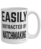 Funny Watchmaker Mug Easily Distracted By Watchmaking Coffee Cup 15oz White
