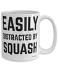 Funny Squash Mug Easily Distracted By Squash Coffee Cup 15oz White