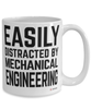Funny Mechanical Engineer Mug Easily Distracted By Mechanical Engineering Coffee Cup 15oz White