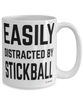 Funny Stickball Mug Easily Distracted By Stickball Coffee Cup 15oz White