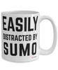 Funny Sumo Wrestler Mug Easily Distracted By Sumo Coffee Cup 15oz White