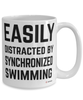 Funny Synchronized Swimming Mug Easily Distracted By Synchronized Swimming Coffee Cup 15oz White