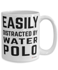 Funny Water Polo Mug Easily Distracted By Water Polo Coffee Cup 15oz White