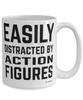 Funny Action Figures Mug Easily Distracted By Action Figures Coffee Cup 15oz White