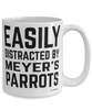 Funny Meyer's Parrot Mug Easily Distracted By Meyer's Parrots Coffee Cup 15oz White