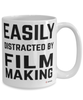 Funny Film Maker Mug Easily Distracted By Film Making Coffee Cup 15oz White