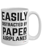 Funny Paper Airplanes Mug Easily Distracted By Paper Airplanes Coffee Cup 15oz White