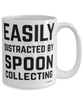 Funny Spoon Collector Mug Easily Distracted By Spoon Collecting Coffee Cup 15oz White