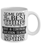 Funny Adult Continuing Education Teacher Mug Some Days The Best Thing About Being An ACE Teacher is Coffee Cup White