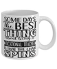 Funny Vocational Teacher Mug Some Days The Best Thing About Being A Vocational Teacher is Coffee Cup White