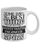 Funny Wastewater Engineer Mug Some Days The Best Thing About Being A Wastewater Engineer is Coffee Cup White