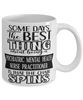 Funny Psychiatric Mental Health Nurse Practitioner Mug Some Days The Best Thing About Being A Psy Mental Health NP is Coffee Cup White