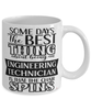 Funny Engineering Technician Mug Some Days The Best Thing About Being An Engineering Tech is Coffee Cup White