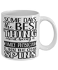 Funny Family Physician Mug Some Days The Best Thing About Being A Family Physician is Coffee Cup White