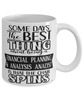 Funny Financial Planning Analysis Analyst Mug Some Days The Best Thing About Being A FPA Analyst is Coffee Cup White