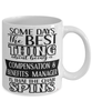 Funny Compensation Benefits Manager Mug Some Days The Best Thing About Being A CB Manager is Coffee Cup White