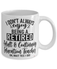 Funny Adult & Continuing Education Teacher Mug I Dont Always Enjoy Being a Retired Adult & Continuing Education Teacher Oh Wait Yes I Do Coffee Cup White