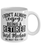 Funny Diesel Mechanic Mug I Dont Always Enjoy Being a Retired Diesel Mechanic Oh Wait Yes I Do Coffee Cup White